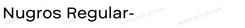 Nugros Regular字体转换